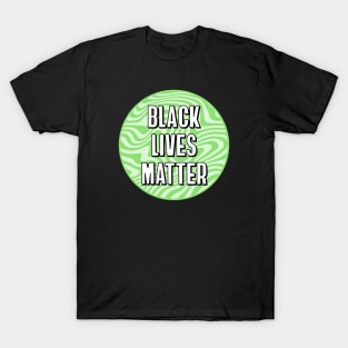 Black Lives Matter - BLM T-Shirt